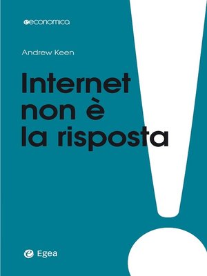 cover image of Internet non è la risposta